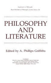 book Philosophy and Literature (Royal Institute of Philosophy Supplements, volume 16)  