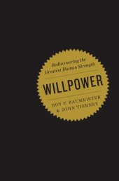 book Willpower: Rediscovering the Greatest Human Strength  