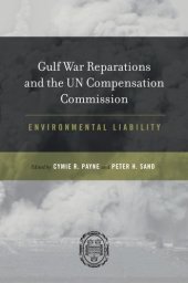book Gulf War Reparations and the UN Compensation Commission: Environmental Liability  
