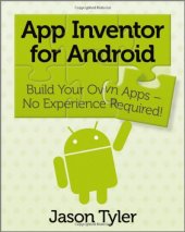 book App Inventor for Android: Build Your Own Apps - No Experience Required!  