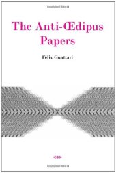 book The Anti-Œdipus Papers (Semiotext(e) Foreign Agents)  