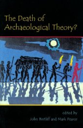 book The Death of Archaeological Theory?  