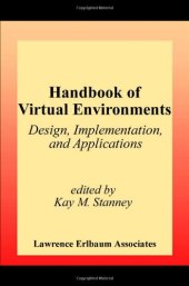 book Handbook of virtual environments: design, implementation, and applications  