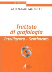 book Trattato di grafologia. Intelligenza, sentimento  