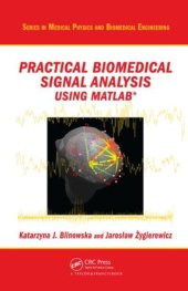 book Practical Biomedical Signal Analysis Using MATLAB® (Series in Medical Physics and Biomedical Engineering)  