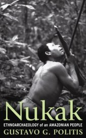 book Nukak: ethnoarcheology of an Amazonian people  