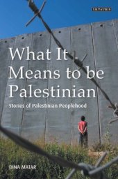 book What It Means to be Palestinian: Stories of Palestinian Peoplehood  