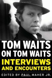 book Tom Waits on Tom Waits: Interviews and Encounters  