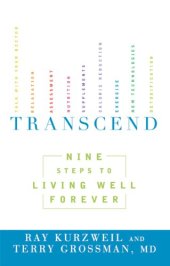 book Transcend: Nine Steps to Living Well Forever  