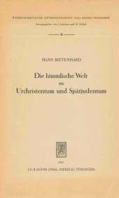 book Die himmlische Welt im Urchristentum und Spätjudentum (Wissenschaftliche Untersuchungen zum Neuen Testament WUNT 2)  