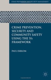 book Crime Prevention, Security and Community Safety Using the 5Is Framework (Crime Prevention and Security Management)  