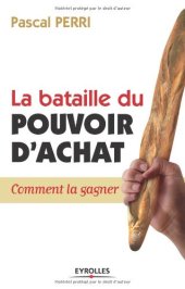 book La bataille du pouvoir d'achat : Comment la gagner  