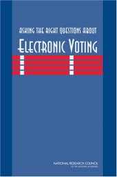 book Asking the Right Questions about Electronic Voting  