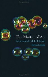 book The Matter of Air: Science and Art of the Ethereal  