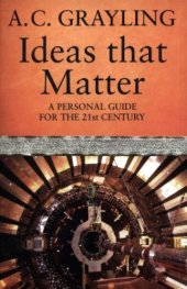 book Ideas That Matter: The Concepts That Shape the 21st Century  