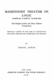 book Maimonides' Treatise on Logic (Maḳālah fi-Ṣinā'at Al-Manṭiḳ): The Original Arabic and Three Hebrew Translations  