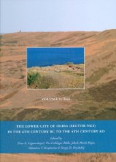 book The Lower City of Olbia (sector NGS) in the 6th Century BC to the 4th Century AD, Volumes 1 & 2 (Black Sea Studies)  