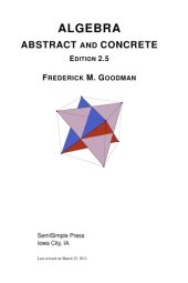 book Algebra: Abstract and Concrete (Stressing Symmetry) (2.5 Edition)  