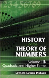 book History of the Theory of Numbers, Volume III: Quadratic and Higher Forms  