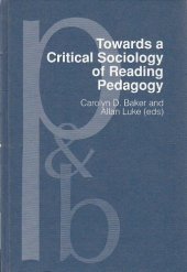 book Towards a Critical Sociology of Reading Pedagogy: Papers of the XII World Congress on Reading