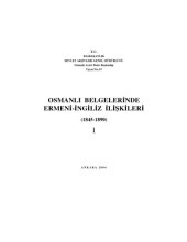 book Osmanlı Belgelerinde Ermeni-İngiliz İlişkileri 1845-1890 Cilt I  