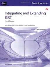 book Integrating and Extending BIRT, 3rd Edition (Eclipse Series)  