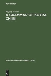 book A Grammar of Koyra Chiini: The Songhay of Timbuktu