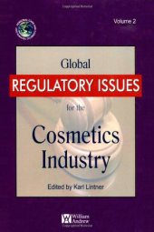 book Global Regulatory Issues for the Cosmetics Industry (Personal Care and Cosmetic Technology)  