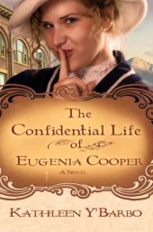 book The Confidential Life of Eugenia Cooper  