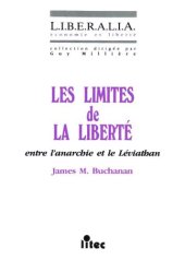 book Les limites de la liberté. Entre l'anarchie et le Léviathan  