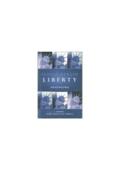 book Liberty: Incorporating Four Essays on Liberty  