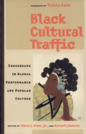 book Black Cultural Traffic: Crossroads in Global Performance and Popular Culture  