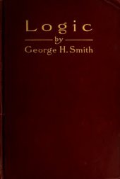 book Logic : or the Analytic of Explicit Reasoning (1901)  