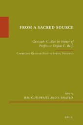 book From a Sacred Source: Genizah Studies in Honour of Professor Stefan C. Reif (Etudes Sur Le Judaisme Medieval)  