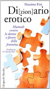 book Dizionario erotico. Manuale contro la donna a favore della femmina  