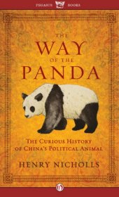 book The Way of the Panda: The Curious History of China's Political Animal  