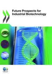 book Future Prospects for Industrial Biotechnology  