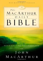 book The MacArthur Daily Bible: Read the Bible in One Year, with Notes from John MacArthur  