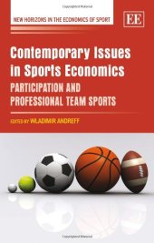 book Contemporary Issues in Sports Economics: Participation and Professional Team Sports (New Horizons in the Economics of Sport)  