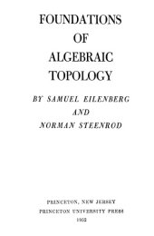 book Foundations of Algebraic Topology (Mathematics Series)  