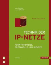 book Technik der IP-Netze: TCP IP incl. IPv6 – Funktionsweise, Protokolle und Dienste, 2. Auflage  