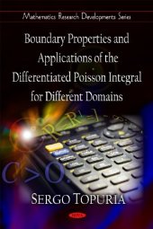 book Boundary Properties and Applications of the Differentiated Poisson Integral for Different Domains  