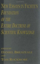 book New Essays in Fichte's Foundation of the Entire Doctrine of Scientific Knowledge  