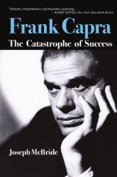 book Frank Capra: The Catastrophe of Success  