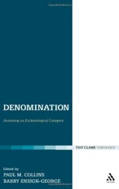 book Denomination: Assessing an Ecclesiological Category (Ecclesiological Investigations, 11)  