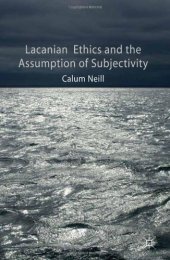 book Lacanian Ethics and the Assumption of Subjectivity  