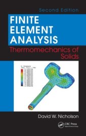 book Finite Element Analysis: Thermomechanics of Solids, Second Edition  
