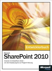 book Microsoft SharePoint 2010 – Das Entwicklerbuch: Grundlagen, Techniken, Profi-Know-How  