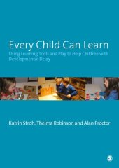 book Every Child Can Learn: Using learning tools and play to help children with Developmental Delay  