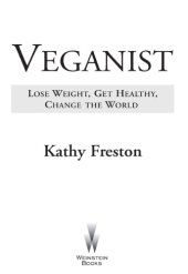 book Veganist: Lose Weight, Get Healthy, Change the World  